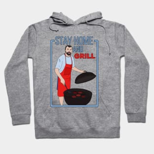 Stay Home and Grill Hoodie